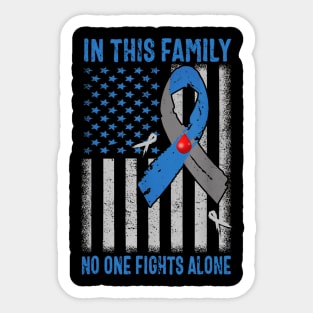 In This Family No One Fights Alone Type 1 Diabetes Awareness Sticker